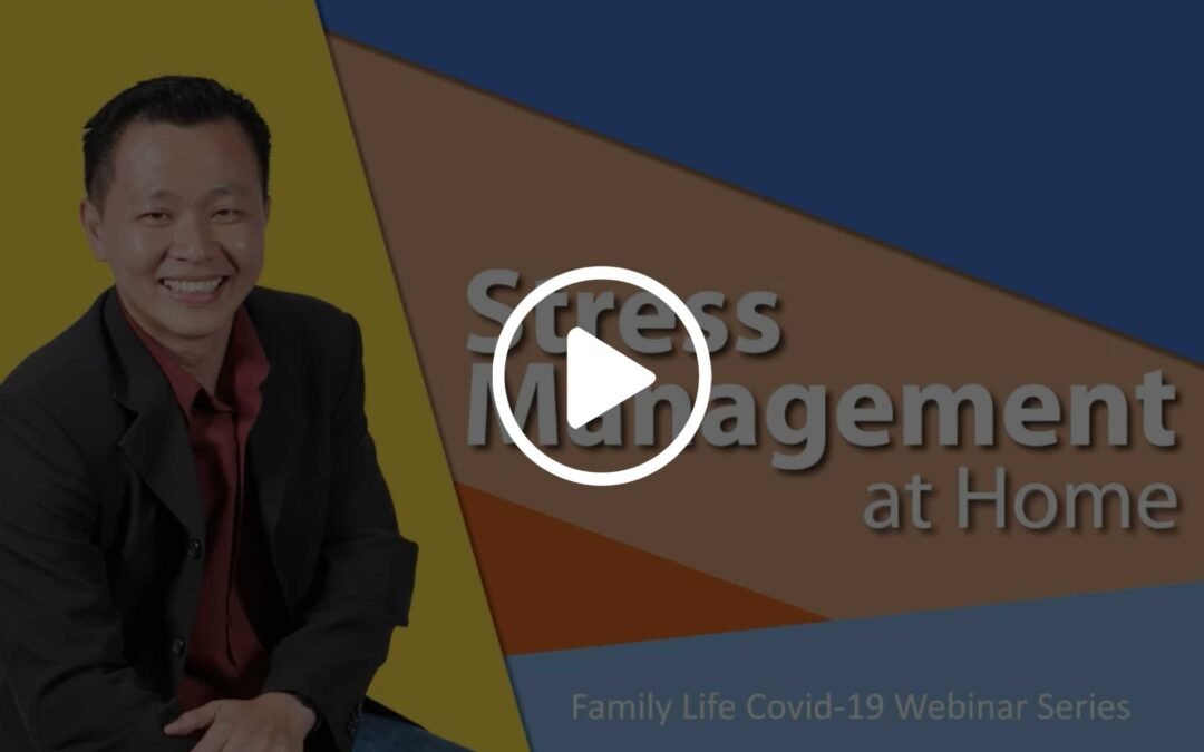 [Family 365 Webinar] Stress Management at Home